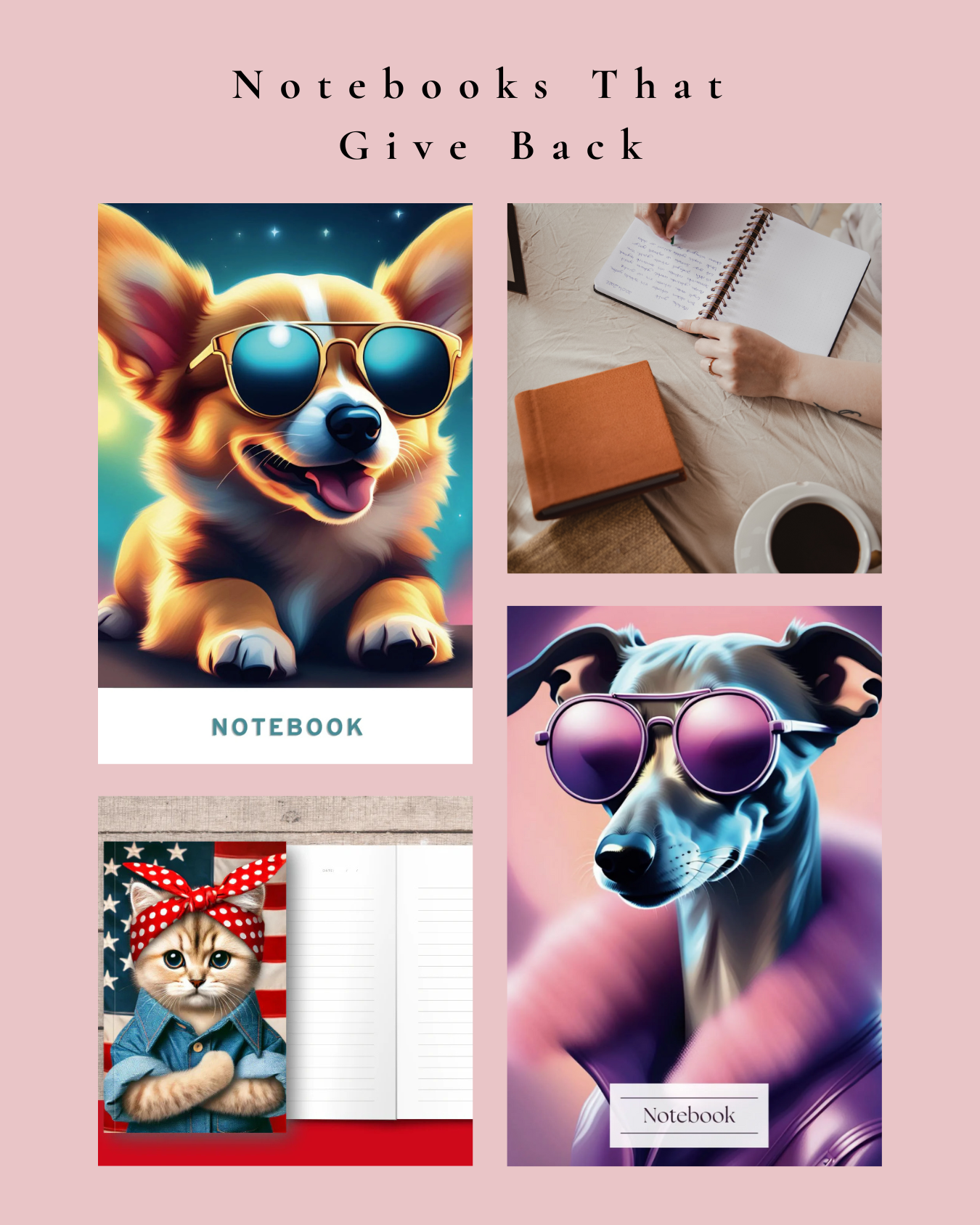 Notebooks That Give Back to Animal Rescues (ALL DESIGNS)